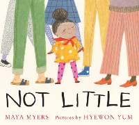 Book Cover for Not Little by Maya Myers