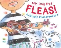 Book Cover for My Dog Has Fleas! by Bob Barner