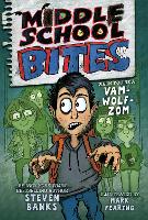 Book Cover for Middle School Bites by Steven Banks