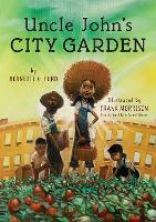 Book Cover for Uncle John's City Garden by Bernette G. Ford