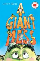 Book Cover for A Giant Mess by Jeffrey Ebbeler