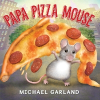 Book Cover for Papa Pizza Mouse by Michael Garland