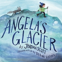 Book Cover for Angela's Glacier by Jordan Scott
