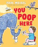 Book Cover for You Poop Here by Paul Meisel