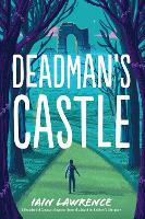 Book Cover for Deadman's Castle by Iain Lawrence