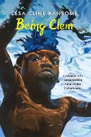 Book Cover for Being Clem by Lesa Cline-Ransome