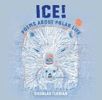 Book Cover for Ice! Poems About Polar Life by Douglas Florian