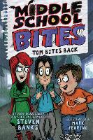 Book Cover for Middle School Bites 2: Tom Bites Back by Steven Banks
