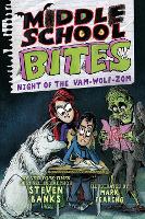 Book Cover for Middle School Bites 4: Night of the Vam-Wolf-Zom by Steven Banks