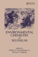 Book Cover for Environmental Chemistry of Selenium by William T. Frankenberger, Richard A. Engberg