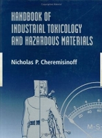 Book Cover for Handbook of Industrial Toxicology and Hazardous Materials by Nicholas P. (N & P Limited, Charles Town, West Virginia, USA) Cheremisinoff