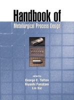 Book Cover for Handbook of Metallurgical Process Design by George E. Totten