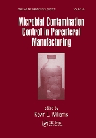 Book Cover for Microbial Contamination Control in Parenteral Manufacturing by Kevin Eli Lilly  Company, Indianapolis, Indiana, USA Williams