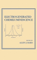 Book Cover for Electrogenerated Chemiluminescence by Allen J. Bard