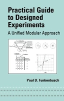 Book Cover for Practical Guide To Designed Experiments by Paul D Funkenbusch