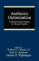 Book Cover for Antibiotic Optimization by Robert C. (Maine Medical Center, Portland, Maine, USA) Owens