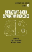 Book Cover for Surfactant - Based Separation Processes by Scamehorn