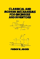 Book Cover for Classical and Modern Mechanisms for Engineers and Inventors by Jensen