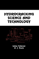 Book Cover for Hydrocracking Science and Technology by Julius (Anaheim, California. USA) Scherzer, A.J. (UOP, Des Plaines, Illinois, USA) Gruia