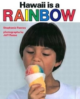 Book Cover for Hawaii is a Rainbow by Stephanie Feeney, Jeff Reese