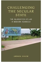 Book Cover for Challenging the Secular State by Arskal Salim