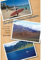 Book Cover for Developing a Dream Destination by James Mak