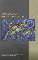 Book Cover for Conservation of Pacific Sea Turtles by Peter Dutton, Dale Squires, Mahfuzuddin Ahmed