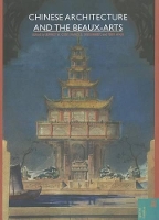 Book Cover for Chinese Architecture and the Beaux-arts by Jeffrey W. Cody