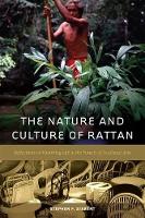 Book Cover for The Nature and Culture of Rattan by Stephen F. Siebert