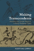 Book Cover for Making Transcendents by Robert Ford Campany