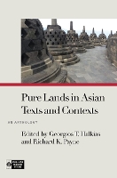 Book Cover for Pure Lands in Asian Texts and Contexts by Ryan Overbey, Anna Andreeva