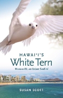 Book Cover for Hawai‘i’s White Tern by Susan Scott