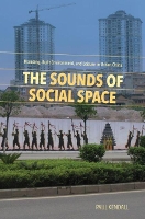 Book Cover for The Sounds of Social Space by Paul Kendall