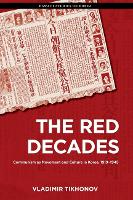 Book Cover for The Red Decades by Vladimir Tikhonov