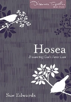 Book Cover for Hosea – Discovering God?s Fierce Love by Sue Edwards