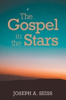 Book Cover for The Gospel in the Stars by Joseph A. Seiss