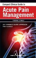 Book Cover for Compact Clinical Guide to Acute Pain Management by Yvonne D'Arcy