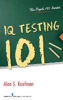 Book Cover for IQ Testing 101 by Alan Kaufman