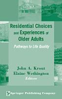 Book Cover for Residential Choices and Experiences of Older Adults by John A. Krout