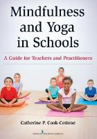 Book Cover for Mindfulness and Yoga in Schools by Catherine P. Cook-Cottone