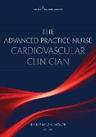 Book Cover for The Advanced Practice Nurse Cardiovascular Clinician by Kelley M. Anderson