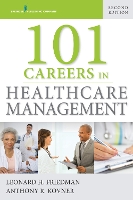 Book Cover for 101 Careers in Healthcare Management by Leonard H. Friedman