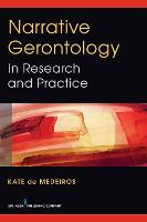 Book Cover for Narrative Gerontology in Research and Practice by Kate de Medeiros
