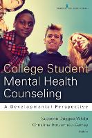 Book Cover for College Student Mental Health Counseling by Suzanne Degges-White