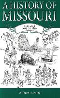 Book Cover for A History of Missouri v. 1; 1673 to 1820 by William E. Foley