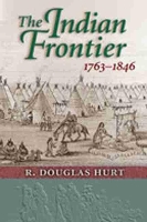 Book Cover for The Indian Frontier 1763-1846 by R.Douglas Hurt