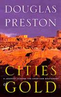 Book Cover for Cities of Gold by Douglas Preston