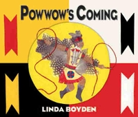 Book Cover for Powwow's Coming by Linda Boyden