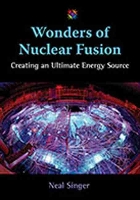 Book Cover for Wonders of Nuclear Fusion by Neal Singer