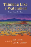 Book Cover for Thinking Like a Watershed by Jack Loeffler